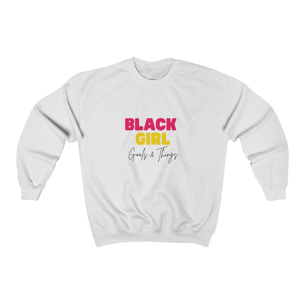 Black Girl Goals & Things Crewneck Sweatshirt