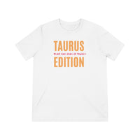 Taurus Edition: Unisex Triblend Tee